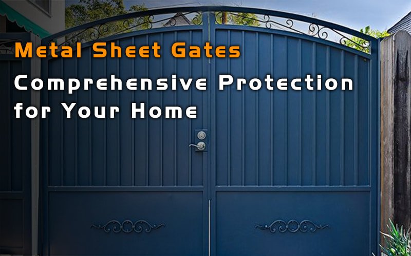 Metal Sheet Gates