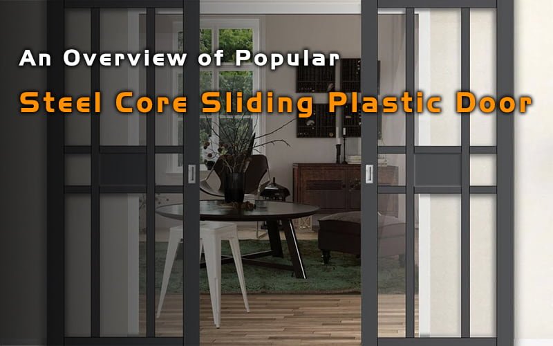 Steel Core Sliding Plastic Door