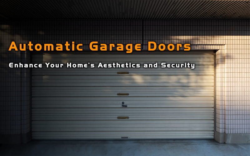 Automatic garage doors