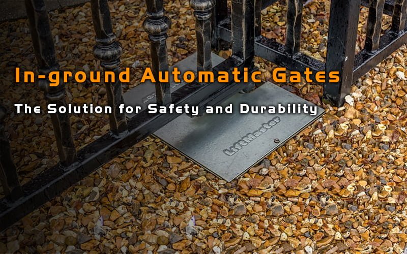 In-ground Automatic Gates